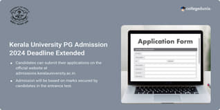 Kerala University PG Admission 2024 Registration Deadline Extended till July 18; Get Direct Link Here